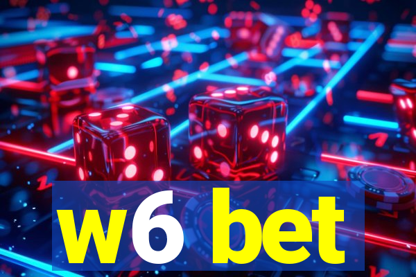 w6 bet